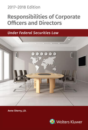 Staff | Responsibilities of Corporate Officers and Directors Under Federal Securities Law: 2017-2018 Edition | Buch | 978-1-4548-8563-4 | sack.de