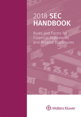 Staff |  2018 SEC Handbook: Rules and Forms for Financial Statements and Related Disclosure | Buch |  Sack Fachmedien