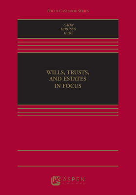 Cahn / DiRusso / Gary |  Wills, Trusts, and Estates in Focus | Buch |  Sack Fachmedien