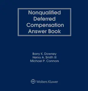 Smith / Downey / Connors |  Nonqualified Deferred Compensation Answer Book | Loseblattwerk |  Sack Fachmedien