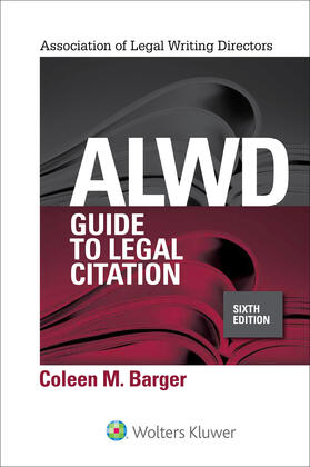 Barger | Alwd Guide to Legal Citation | Buch | 978-1-4548-8776-8 | sack.de