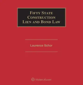 Butler / Schor / Cushman |  Fifty State Construction Lien and Bond Law | Loseblattwerk |  Sack Fachmedien