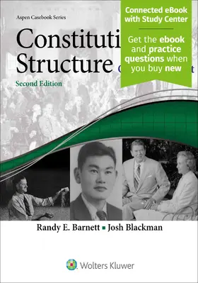 Barnett / Blackman | Constitutional Structure: Cases in Context | Buch | 978-1-4548-9289-2 | sack.de