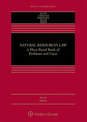 Klein / Cheever / Birdsong |  Natural Resources Law: A Place-Based Book of Problems and Cases | Buch |  Sack Fachmedien