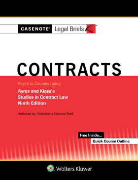 Casenote Legal Briefs for Contracts Keyed to Ayres and Klass | Buch | 978-1-4548-9364-6 | sack.de