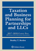 Borden |  Taxation and Business Planning for Partnerships and Llcs: 2017-2018 Client File | Buch |  Sack Fachmedien