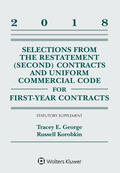 George / Korobkin |  Selections from the Restatement (Second) Contracts and Uniform Commercial Code for First-Year Contracts: 2018 Statutory Supplement | Buch |  Sack Fachmedien