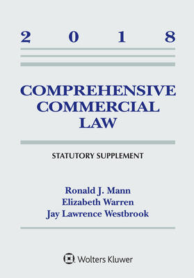 Mann / Warren / Westbrook |  Comprehensive Commercial Law: 2018 Statutory Supplement | Buch |  Sack Fachmedien