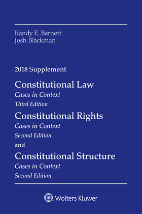 Barnett / Blackman | Constitutional Law: Cases in Context, 2018 Supplement | Buch | 978-1-4548-9464-3 | sack.de