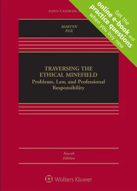 Martyn / Fox |  Traversing the Ethical Minefield: Problems, Law, and Professional Responsibility | Loseblattwerk |  Sack Fachmedien