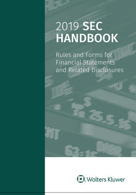Staff | 2019 SEC Handbook: Rules and Forms for Financial Statements and Related Disclosure | Buch | 978-1-4548-9579-4 | sack.de