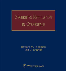 Friedman / Chaffee | Securities Regulation in Cyberspace | Loseblattwerk | sack.de