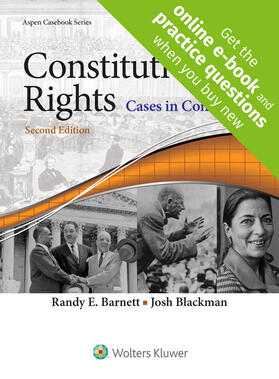 Barnett / Blackman | Constitutional Rights: Cases in Context | Loseblattwerk | sack.de