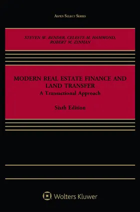 Bender / Hammond / Zinman |  Modern Real Estate Finance and Land Transfer: A Transactional Approach | Buch |  Sack Fachmedien