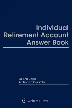 Lippe / Curatola |  Individual Retirement Account Answer Book | Buch |  Sack Fachmedien