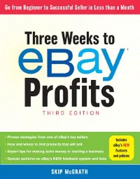 Mcgrath |  Three Weeks to eBay® Profits, Third Edition | eBook | Sack Fachmedien
