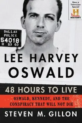 Gillon |  Lee Harvey Oswald: 48 Hours to Live | eBook | Sack Fachmedien