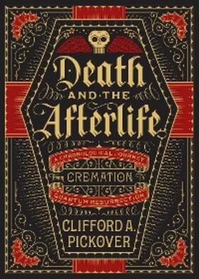 Pickover |  Death and the Afterlife | eBook | Sack Fachmedien