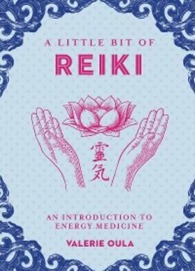 Oula |  A Little Bit of Reiki | eBook | Sack Fachmedien