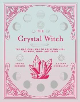 Greenaway / Robbins |  The Crystal Witch | eBook | Sack Fachmedien