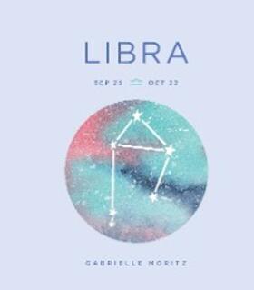 Moritz |  Zodiac Signs: Libra | eBook | Sack Fachmedien