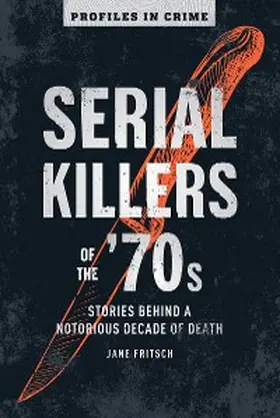 Fritsch |  Serial Killers of the '70s | eBook | Sack Fachmedien