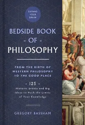 Bassham |  The Bedside Book of Philosophy | eBook | Sack Fachmedien