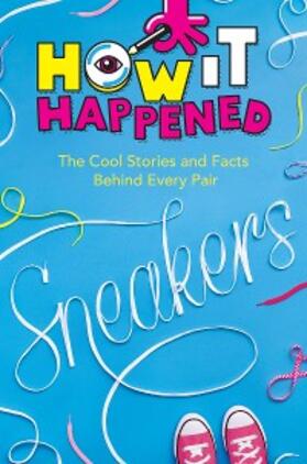 Drimmer |  How It Happened! Sneakers | eBook | Sack Fachmedien