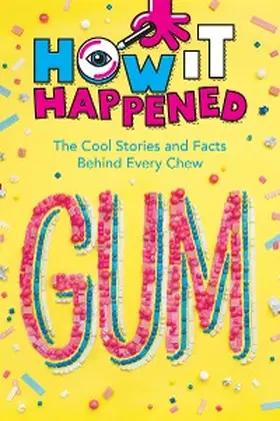 Towler |  How It Happened! Gum | eBook | Sack Fachmedien