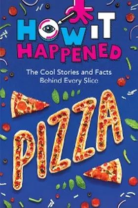 Towler |  How It Happened! Pizza | eBook | Sack Fachmedien