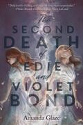 Glaze |  The Second Death of Edie and Violet Bond | eBook | Sack Fachmedien