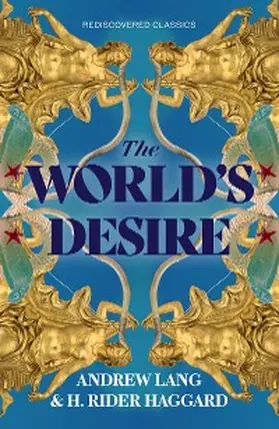 Haggard / Lang |  The World's Desire | eBook | Sack Fachmedien