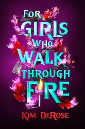 DeRose |  For Girls Who Walk through Fire | eBook | Sack Fachmedien