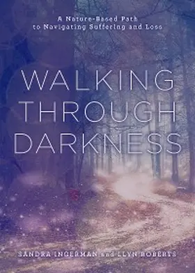 Ingerman / Roberts |  Walking through Darkness | eBook | Sack Fachmedien