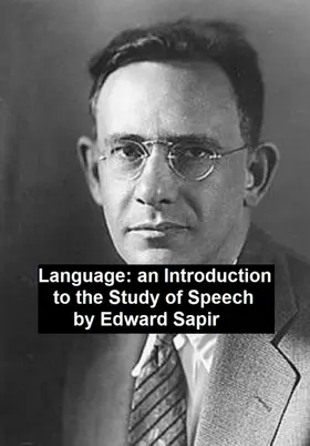 Sapir |  Language: an Introduction to the Study of Speech | eBook | Sack Fachmedien