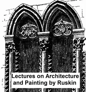 Ruskin |  Lectures on Architecture and Painting | eBook | Sack Fachmedien