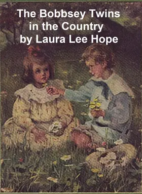 Hope |  The Bobbsey Twins in the Country | eBook | Sack Fachmedien