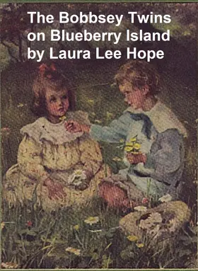 Hope |  The Bobbsey Twins on Blueberry Island | eBook | Sack Fachmedien