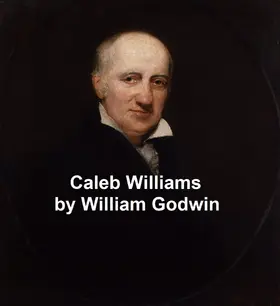 Godwin |  Caleb Williams | eBook | Sack Fachmedien