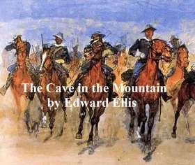 Ellis |  The Cave in the Mountain | eBook | Sack Fachmedien