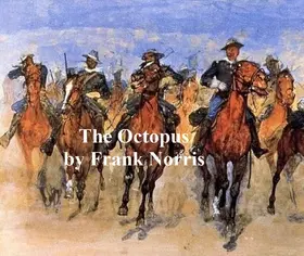 Norris |  The Octopus, A Story of California | eBook | Sack Fachmedien