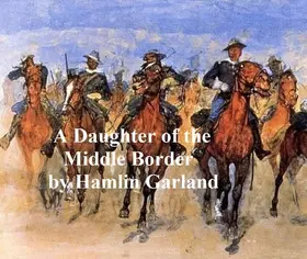 Garland | A Daughter of the Middle Border | E-Book | www.sack.de