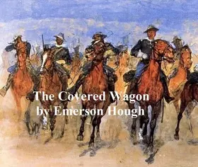 Hough |  The Covered Wagon | eBook | Sack Fachmedien