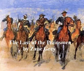 Grey |  The Last of the Plainsmen | eBook | Sack Fachmedien