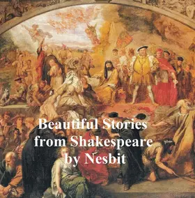 Nesbit |  Beautiful Stories from Shakespeare | eBook | Sack Fachmedien
