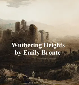 Bronte |  Wuthering Heights | eBook | Sack Fachmedien
