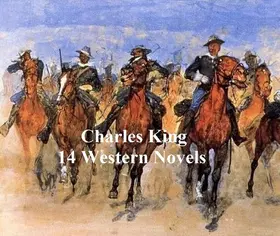 King |  Charles King: 14 western novels | eBook | Sack Fachmedien
