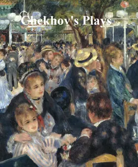 Chekhov |  Chekhov's Plays | eBook | Sack Fachmedien
