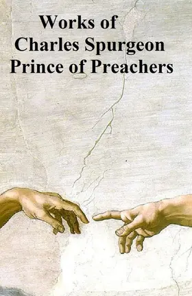 Spurgeon |  Works of Charles Spurgeon, Prince of Preachers | eBook | Sack Fachmedien