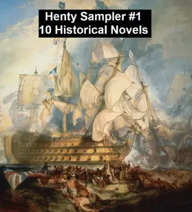 Henty |  Henty Sampler #1: Ten Historical Novels | eBook | Sack Fachmedien